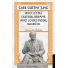 Who Looks Outside Dreams Who Looks Inside Awakens Carl Gustav Jung