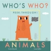 Whos Who?: Peek-through! Animals