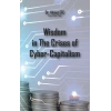 Wisdom in The Crises of Cyber - Capitalism