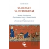 Ya Devlet Ya Demokrasi