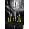 Ya Ölüm Ya Kalım