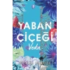 Yaban Çiçegi Veda