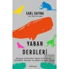 Yaban Dersleri - Hayvan Kültürleri Nasıl Aile Kurar, Güzellik Yaratır ve Barış İçinde Yaşar