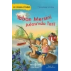 Yaban Mersini Adası’nda Tatil – İlk Okuma Kitabım