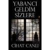 Yabancı Geldim Sizlere