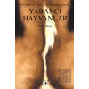 Yabancı Hayvanlar: Murathan Munganın Seçtikleriyle