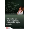 Yabancılar İçin Başlangıç Düzeyi Türkçe Sözlük (A1)
