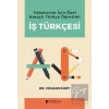 Yabancılar İçin Özel Amaçlı Türkçe Öğretimi İş Türkçesi