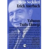 Yabanın Tuzlu Ekmeği: Erich Auerbachtan Seçme Yazılar: Metis Seçkileri 15