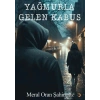 Yağmurla Gelen Kabus
