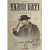 Yahşi Batı - Senaryo