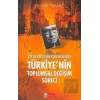 Yakup Kadri’nin Romanlarında Türkiye’nin Toplumsal Değişim Süreci