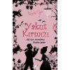 Yakut Kırmızı - Aşk Tüm Zamanların İçinden Geçer 1