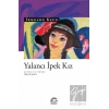 Yalancı İpek Kız
