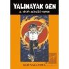 Yalınayak Gen 6. Kitap - Gerçeği Yazmak