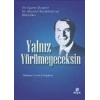 Yalnız Yürümeyeceksin