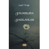 Yalnızlığa Yazılanlar