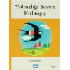 Yalnızlığı Seven Kırlangıç