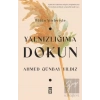 Yalnızlığıma Dokun