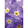 Yalnızlık Ömür Boyu