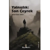 Yalnızlık: Son Çeyrek