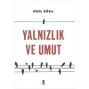 Yalnızlık ve Umut