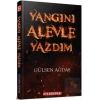Yangını Alevle Yazdım