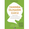 Yanında Olmanın Gücü