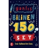 Yanlış Bilinen 150 Şey