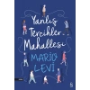 Yanlış Tercihler Mahallesi