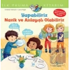 Yapabiliriz, Nazik ve Anlayışlı Olabiliriz İlk Okuma Kitabım