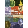 Yapay Zeka Bilge İle Bilime Yolculuk 2 - İnsanın Oluşumu ve Bilim Tarihi Üzerine Bir Söyleşi Roman