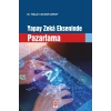 Yapay Zeka Ekseninde Pazarlama / Nilşah Cavdar Aksoy