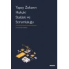 Yapay Zekanın Hukuki Statüsü ve<br />Sorumluluğu