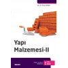 Yapı Malzemesi – 2 70 Şekil – 40 Tablo ile Desteklenmiş