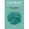 Yapmak – Antropoloji, Arkeoloji, Sanat, Mimarlık