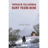 Yapracık Yollarında Kurt Yesin Beni