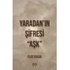 Yaradan’ın Şifresi “Aşk”