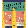 Yaraların Gizli Hayatı