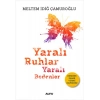 Yaralı Ruhlar Yaralı Bedenler