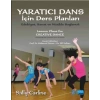 YARATICI DANS İÇİN DERS PLANLARI - Lesson Plans for Creative Dance