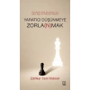 Yaratıcı Düşünmeye Zorla(n)mak