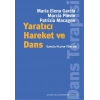 Yaratıcı Hareket ve Dans: Gacia Plevin Yöntemi