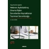 Yargı Kararları Işığında Hekimin Aydınlatılmış Onama İlişkin Sorunlardan Kaynaklanan Tazminat Sorumluluğu