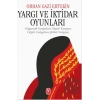 Yargı ve İktidar Oyunları