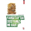 Yargıtay'da Dosyanız mı Var?