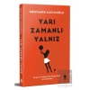 Yarı Zamanlı Yalnız
