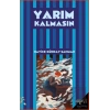 Yarım Kalmasın