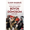 Yarım Yüzyıla Sığan Büyük Dönüşüm (1789-1839)  / İlker Başbuğ
