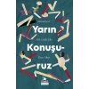 YARIN KONUŞURUZ - Edebiyat Söyleşileri